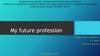 My future profession