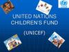 United nations children’s fund