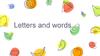 Letters and words