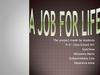 A Job for life