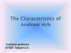 The Characteristics of Academic style