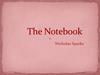 The Notebook. Nicholas Sparks