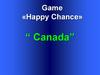 Game «Happy Chance» “Canada”