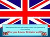 Викторина по английскому языку для учащихся 6-х классов “Do you know Britain well?”