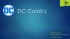 DC Comics - одна из самых популярных студий комиксов