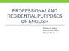 Professional and residential purposes of english