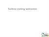 Turbine casting welcomes. Member of