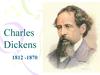 Charles Dickens 1812 -1870