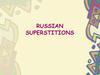 Russian superstitions