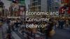 Economic and Consumer Behavior