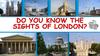 Do you know the sights of London