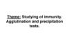 Studying of immunity. Agglutination and precipitation tests