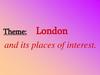 London and its places of interest