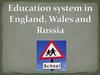 Education system in England, Wales and Russia