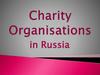 Charity Organisations in Russia