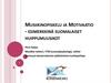 Musiikinopiskelu ja Motivaatio - esimerkkinä suomalaiset huippumuusikot