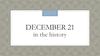 December 21 in the history