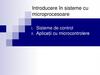 Introducere în sisteme cu microprocesoare