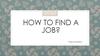 How to find a job