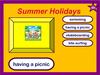 Summer holidays