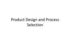 Product Design and Process Selection