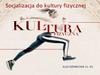 Socjalizacja do kultury fizycznej