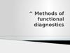 Methods of functional diagnostics