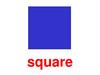 Square. Rectangle