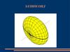 Эллипсоид — поверхность в трёхмерном пространстве