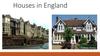 Houses in England