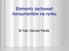 Elementy zachowań konsumentów na rynku