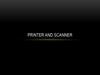 Printer and scanner