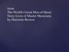 The World's Great Men of Music Story-Lives of Master Musicians by Harriette Brower