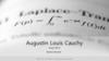 Augustin Louis Cauchy