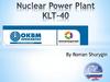 Nuclear Power Plant KLT-40