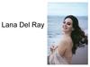 Lana Del Ray