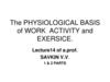 The physiological basis of work activity and exercise