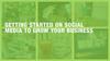 Socia lMedia Get Started