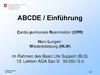 ABCDE / Einführung. Cardio-pulmonale Reanimation