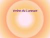 Verbes du 1 groupe