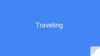 Traveling