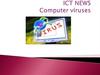 ICT NEWS Computer viruses