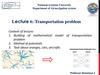 Transportation problem. (Lecture 6)