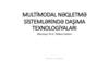Multi̇modal nəqletmə si̇stemləri̇ndə daşima texnologi̇yalari