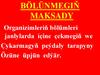 Bölünmegiň maksady