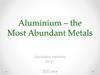 Aluminium – the Most Abundant Metals