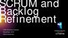 SCRUM and Backlog Refinement