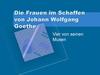 Die Frauen im Schaffen von Johann Wolfgang Goethe