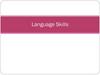 Language Skills