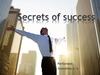 Secrets of success